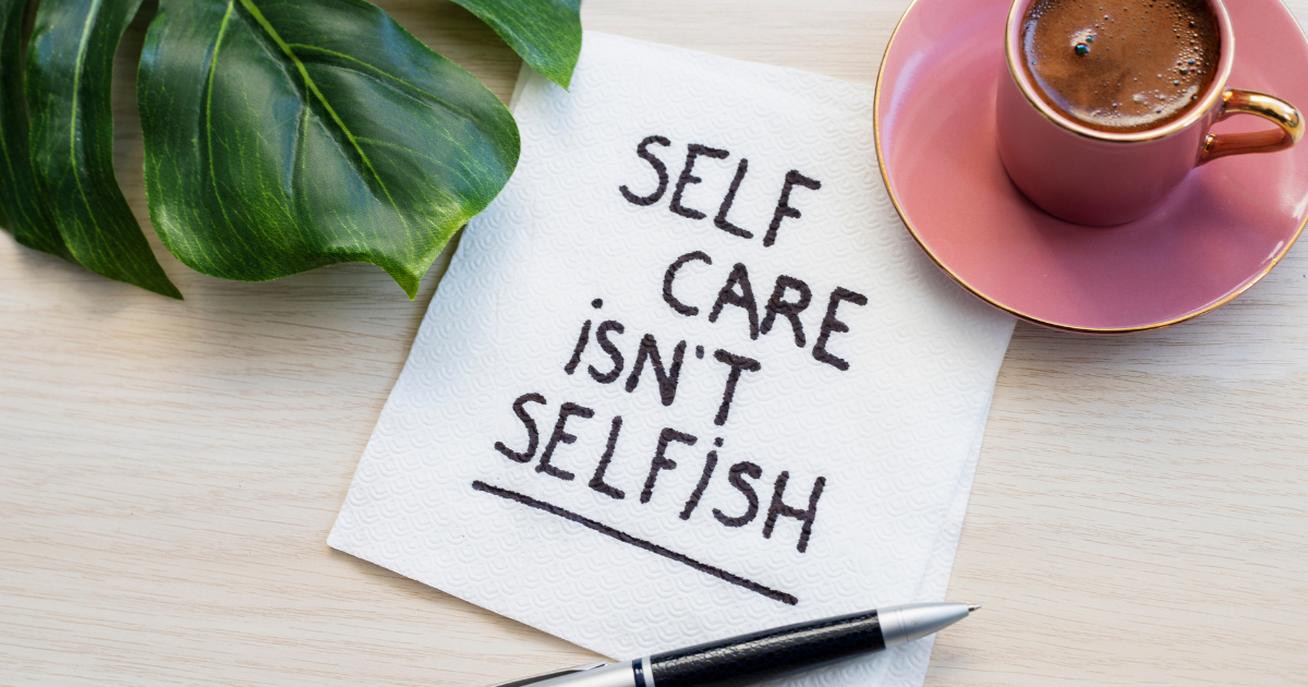 Self Care Isn't Selfish Paper